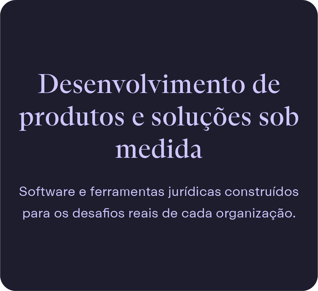 Desenvolvimento de produtos e soluções sob medida